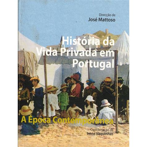 História da Vida Privada em Portugal A Época Contemporânea Cão