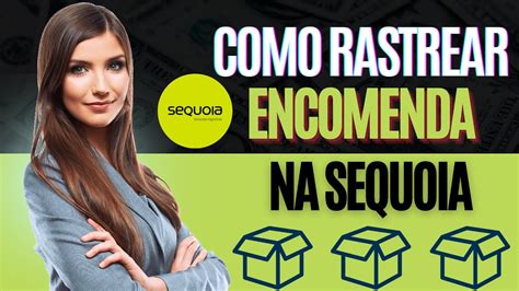 COMO RASTREAR ENCOMENDA Na SEQUOIA PEDIDO Na TRANSPORTADORA SEQUOIA