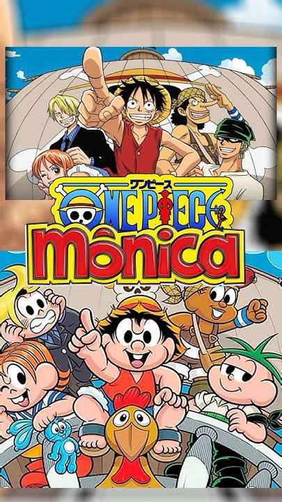Turma Da Monica One Piece - Crossover entre Turma da Mônica e One Piece #viralvideo #shorts # ...