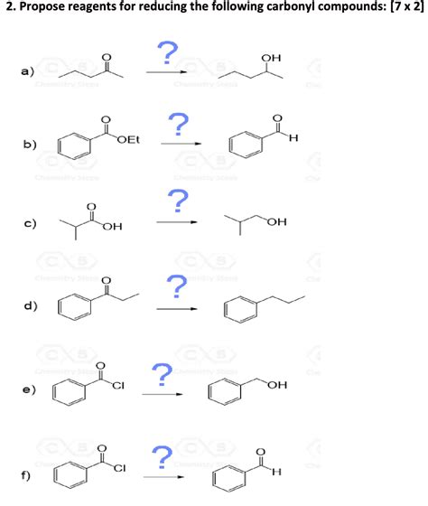 Answered 2 Propose Reagents For Reducing The Bartleby