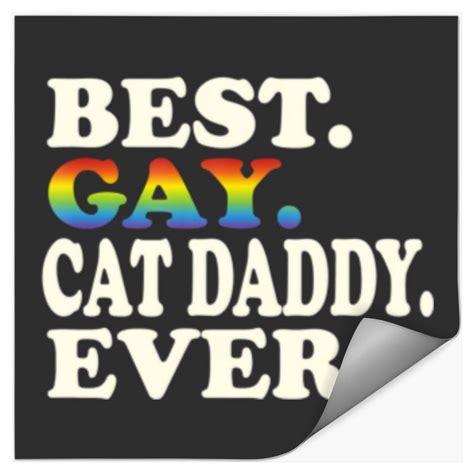 Best Gay Cat Daddy Ever Gay Gender Equality Funny Stickers Sold By