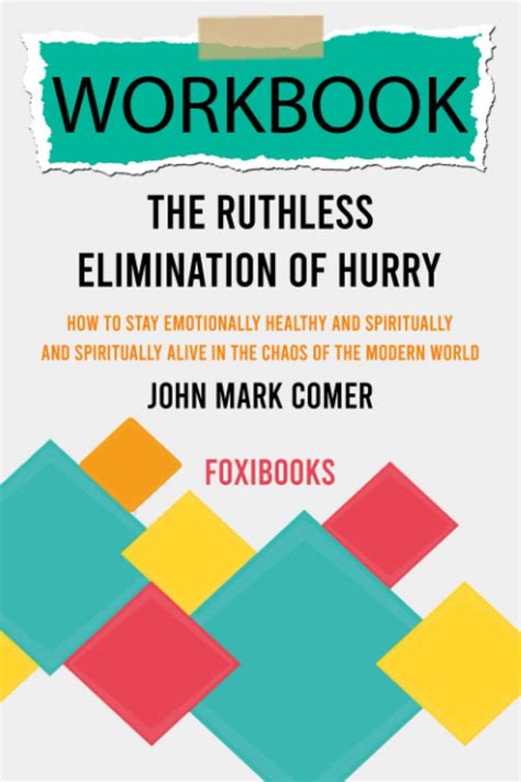 Workbook The Ruthless Elimination Of Hurry By John Mark Comer By