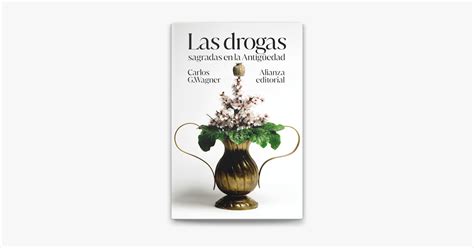 Las drogas sagradas en la Antigüedad on Apple Books