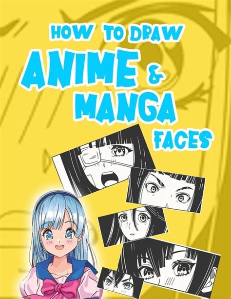 How To Draw Anime And Manga Faces Indigo