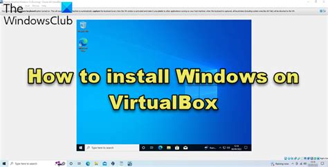 How To Install Windows On Virtualbox Screenshot Tutorial