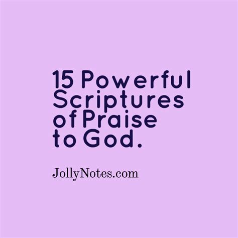 15 Powerful Scriptures Of Praise To God ~ Inspirational And Uplifting