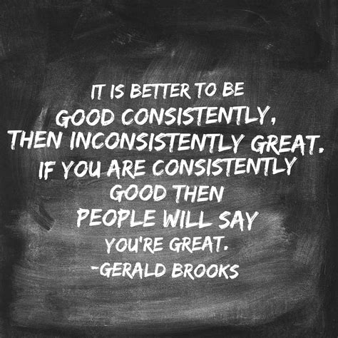 good consistently  inconsistently great