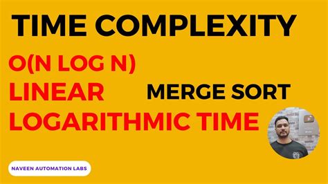 O N Log N Linear Logarithmic Time Complexity Merge Sort Algorithm