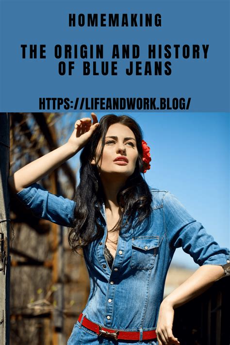 The Origin and History of Blue Jeans