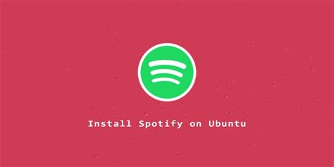 How To Install Spotify On Ubuntu 2204 Linux Nightly