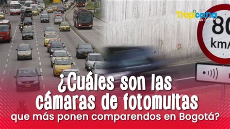 Cuáles son las cámaras fotomultas que más ponen comparendos en Bogotá