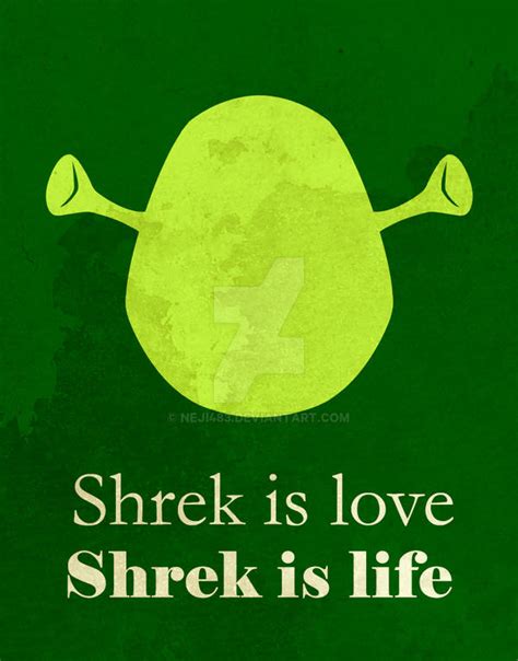 Shrek Is Love, Shrek Is Life by NeJI483 on DeviantArt