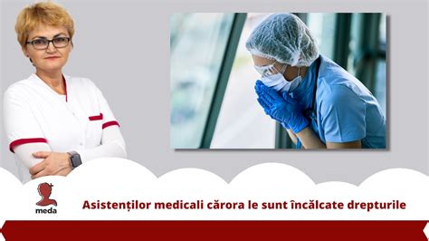 Asistentilor Medicali Carora Le Sunt Incalcate Drepturile