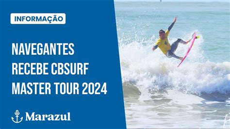 Navegantes Recebe CBSurf Master Tour 2024 YouTube