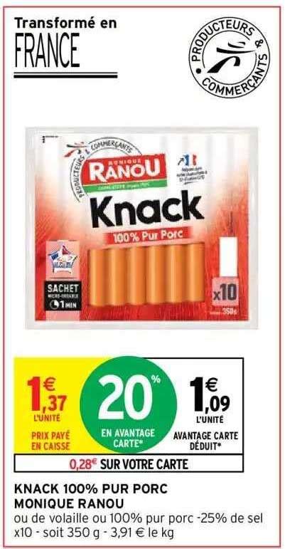 Offre Knack 100 Pur Porc Monique Ranou Chez Intermarche Hyper