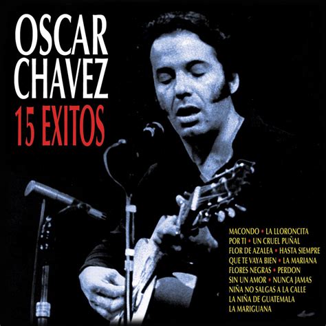 ‎15 Éxitos De Óscar Chávez En Apple Music