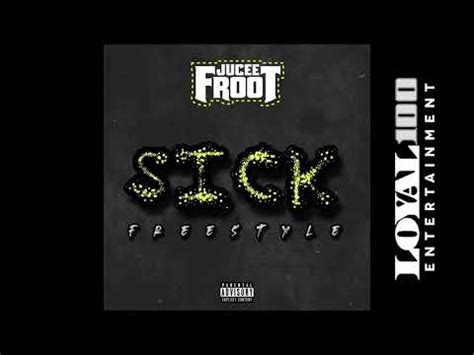 Jucee Froot X Sick Freestyle Official Audio Youtube