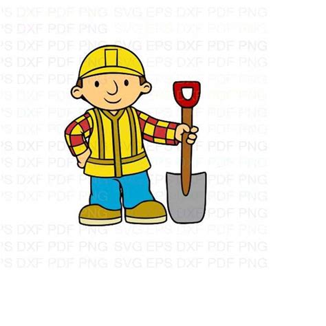 Bob The Builder Svg Dxf Eps Pdf Png Cricut Cutting File Inspire