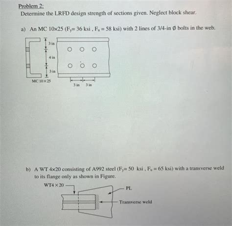 Solved Determine The LRFD Design Strength Of Sections Given Chegg