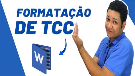 Formatação Completa de TCC no Word Parágrafos fonte espaçamento ABNT