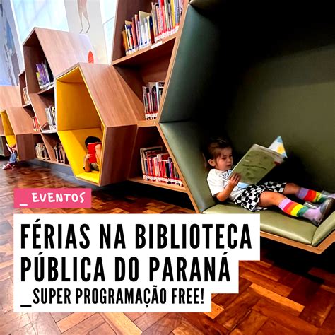 Biblioteca P Blica Do Paran Curitibando Em Fam Lia