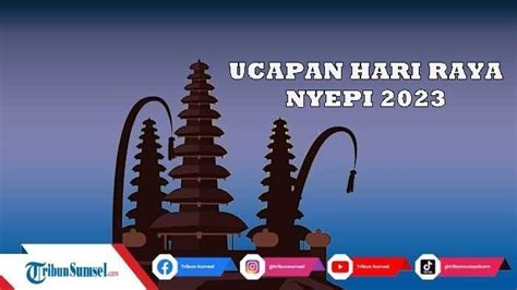 30 Ucapan Hari Raya Nyepi 2023 Bahasa Bali Dan Bahasa Indonesia