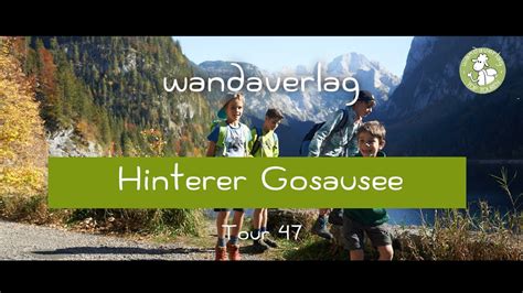 Holzmeisteralm Hinterer Gosausee YouTube