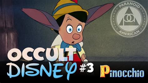 Occult Disney Pinocchio The Pineal Gland And Metamorphoses Youtube