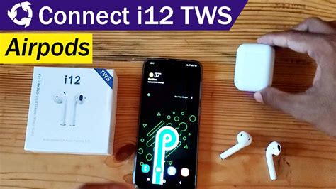 How To Connect I12 Tws Airpods To Android Phone Youtube