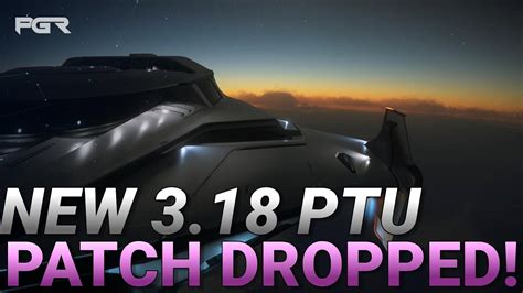 NEW Star Citizen 3 18 PTU Patch Just DROPPED Wave 2 YouTube