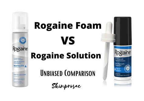 Rogaine Foam VS Solution | An Unbiased Comparison 2022 - Skinprosac