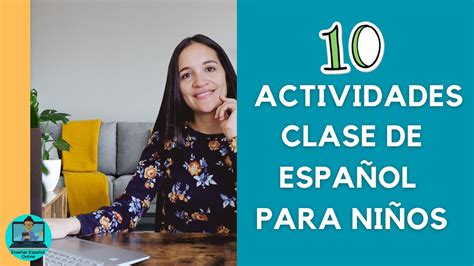 Actividades Para Las Clases De Espa Ol Con Ni Os Youtube