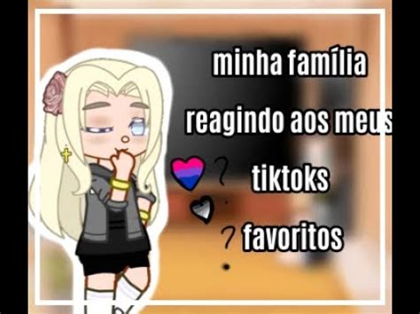 Minha Fam Lia Reagindo Aos Meus Tiktoks Favoritos Youtube