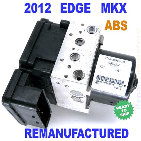 Rebuilt Ct C Ab Ford Edge Lincoln Mkx Abs Pump Control