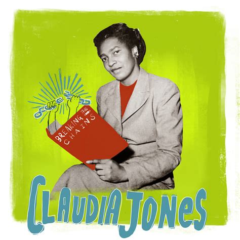 Claudia Jones: Revolutionary Feminist and Fighter – Breaking the Chains