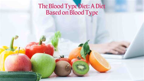 The Blood Type Diet: A Diet Based on Blood Type