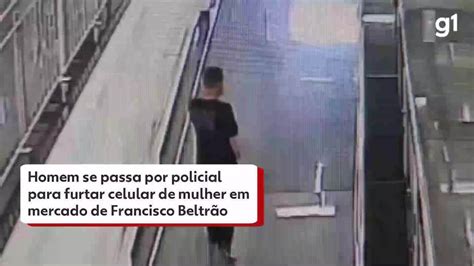 Vídeo Homem Se Passa Por Policial Para Furtar Celular De Mulher Em