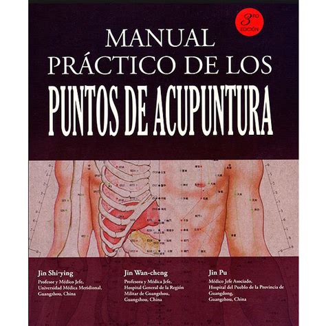 Manual Pr Ctico De Los Puntos De Acupuntura Libros De Acupuntura