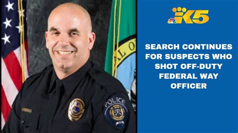 Search Continues For Suspects Who Shot Off Duty Federal Way Officer