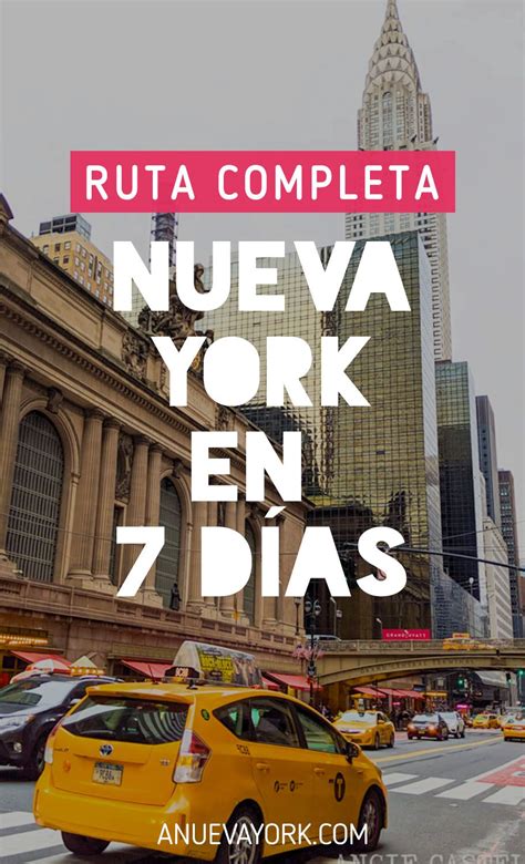 Nueva York en 7 días Ruta día a día mapas y consejos Nueva york