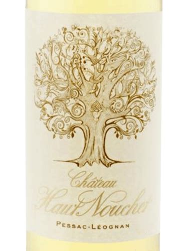 Château Haut Nouchet Pessac Léognan Blanc Vivino US