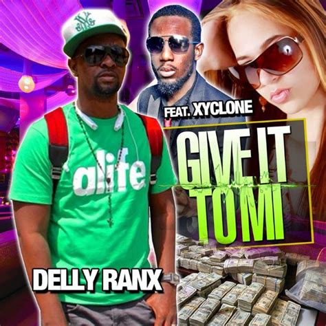 Give It To Mi Single By Delly Ranx Spotify