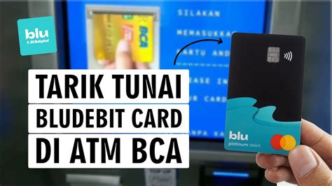 Cara Tarik Tunai Saldo Blu Bca Pakai Bludebit Card Di Atm Youtube