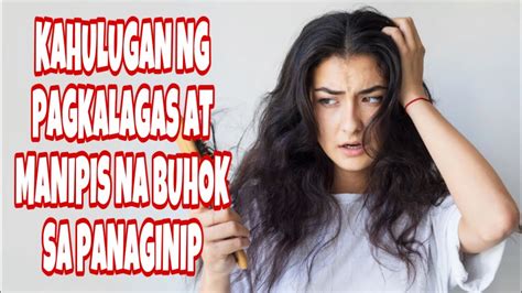 Kahulugan Ng PAGKALAGAS At MANIPIS Na BUHOK Sa PANAGINIP YouTube