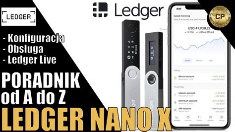 Ledger Nano X Gdzie Bezpiecznie Trzyma Bitcoin I Kryptowaluty Jak