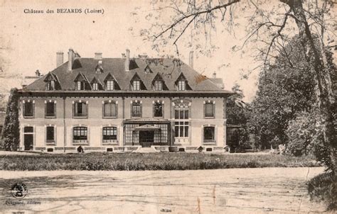 Nogent sur Vernisson Loiret Château des Bézards Vroeger en