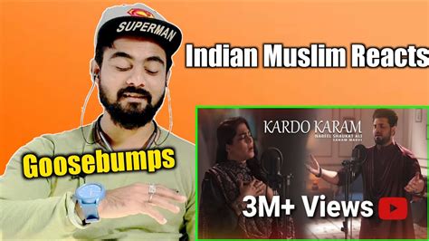 Indian Reaction On Kardo Karam Nabeel Shaukat Ali Feat Sanam Marvi