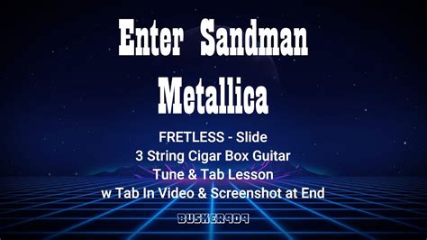 How To Play Enter Sandman By Metallica Fretless Tune And Tab Lesson 3 String Cigar Box Slide