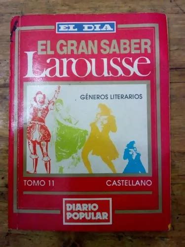 Libro El Gran Saber Larousse Tomo 11 Géneros Literarios 4 en venta en