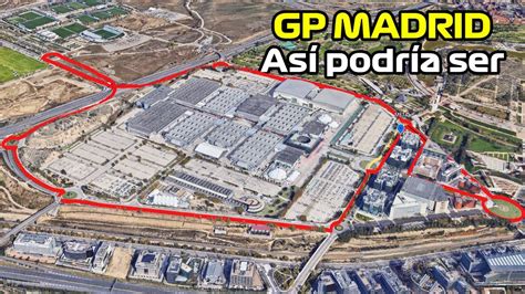 AsÍ PodrÍa Ser El Circuito De F1 De Madrid Ifema De 2026 Así